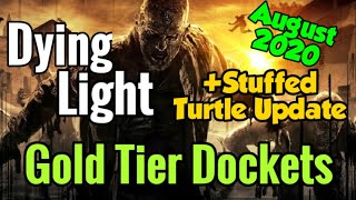 Dying Light Gold Dockets  Stuffed Turtle Update Still Active In August 2020 EXPIRED [upl. by Rip450]