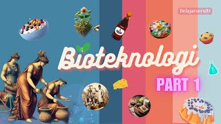 Bioteknologi Kelas 9 Menjelajah Dunia Bioteknologi Konvensional [upl. by Boelter]