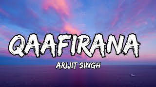 Qaafirana LyricsArijit SinghKedarnathHindi Songsviral lyrics youtube [upl. by Ahsratan334]