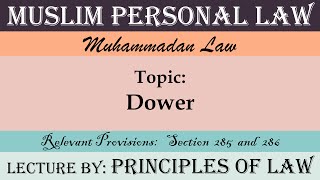 Dower HaqeMehr  Kinds of Dower  Muslim Personal Law  Lecture by Principles Of Law [upl. by Anaidiriv669]