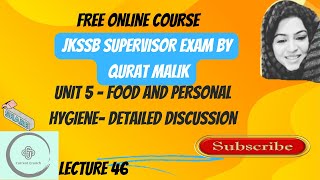 LECTURE 46 UNIT 5FOOD AND PERSONAL HYGIENEJKSSB SUPERVISOR EXAMSOCIAL WELFARE DEPARTMENT [upl. by Skilken]