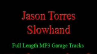 UK Garage Music  Jason Torres  Slowhand [upl. by Ajuna]