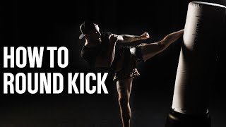 How To Do A Round Kick  Kickboxing for Beginners [upl. by Messing306]