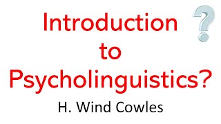 What is Psycholinguistics  Introduction to Psycholinguistics  Purpose of Psycholinguistics [upl. by Laina]