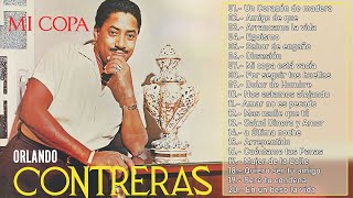 ORLANDO CONTRERAS EXITOS  BOLEROS DE ORO CANCIONES POPULARES DE ORLANDO CONTRERAS [upl. by Andres]