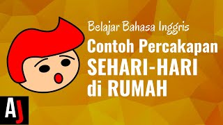 Contoh Percakapan Bahasa Inggris Sehari hari di Rumah  Seri Belajar Bahasa Inggris [upl. by Eimmis]