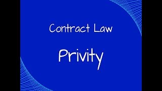 Contract Law The Doctrine of Privity [upl. by Omrelliug]