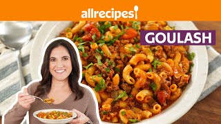 How to Make Goulash  Get Cookin  Allrecipes [upl. by Bradney]