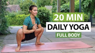 20 Min Daily Yoga Flow  Every Day Full Body Yoga For All Levels [upl. by Andel]