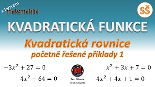 Kvadratická rovnice  řešené příklady 1  matematika SŠ [upl. by Zipnick]