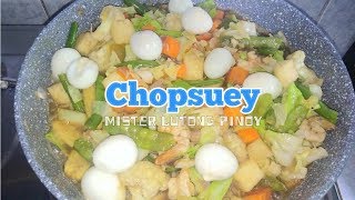 CHOPSUEY  LUTONG PINOY  PANLASANG PINOY [upl. by Noryak]