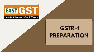 Learn all about GSTR 1 Return Filing  EasyGST SOFTWARE [upl. by Akemet]