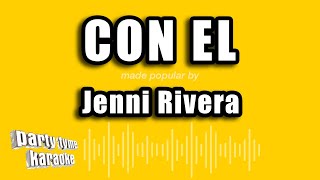 Jenni Rivera  Con El Versión Karaoke [upl. by Eikciv]