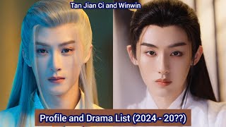 Tan Jian Ci and Winwin  Profile and Drama List 2024  20 [upl. by Aisiram351]