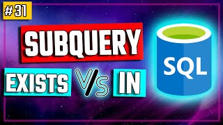 SQL Subquery using EXISTS and IN  SQL Tutorial 31 [upl. by Enitsej514]