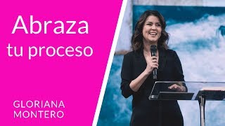 Abraza tu proceso  Gloriana Montero  Prédicas Cristianas 2018 [upl. by Kreda]