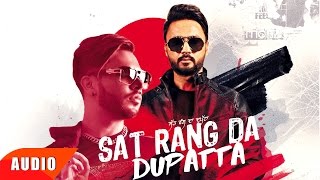 Sat Rang Da Dupatta Full Audio Song  Gitaz Bindrakhia Ft Bunty Bains  Punjabi Audio Songs [upl. by Cock]