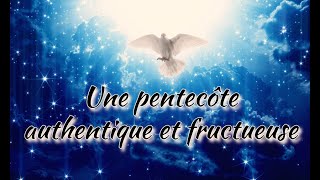 Une Pentecôte authentique et fructueuse  An authentic and fruitful Pentecost [upl. by Emyam]