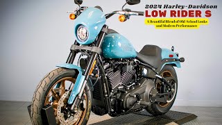 A Beautiful Blend of OldSchool Looks and Modern Performance  2024 HarleyDavidson Low Rider S [upl. by Hgielrak124]