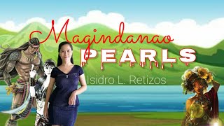 MAGINDANAO PEARLS by Isidro L Retizos  Philippine Literature [upl. by Erlinna]