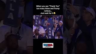 When you say “Thank you “ too many times and Trump notices… [upl. by Iadrahs]