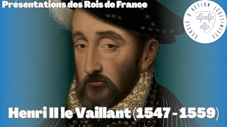 Henri II le Vaillant 1547  1559  Présentations des Rois de France [upl. by Aihsilef]