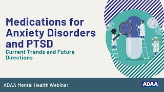 Medications for Anxiety Disorders and PTSD  Mental Health Professional Webinar [upl. by Dualc]