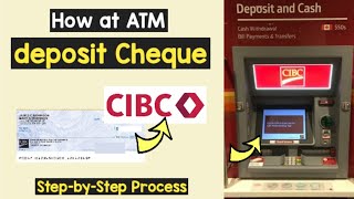 Cheque Deposit CIBC ATM  CIBC Pay Check deposit through ATM  CIBC ATM encash cheque [upl. by Yroger560]