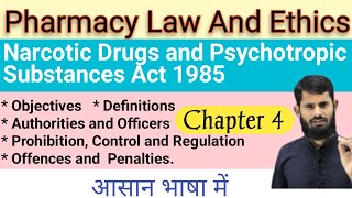 Narcotic Drugs and Psychotropic Substances Act 1985  Chapter 4  Pharmacy Law and Ethics [upl. by Leilamag844]