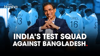 Harsha Bhogle on India’s Test Squad vs Bangladesh [upl. by Sluiter]