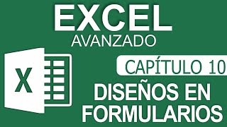 Curso Excel Avanzado  Capitulo 10 Diseño y Estilo de Formularios UserForm [upl. by Verda]