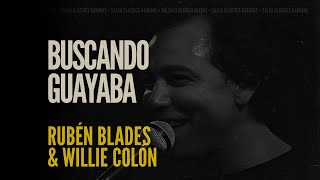 Buscando Guayaba • Rubén Blades amp Willie Colón Karaoke [upl. by Asalocin]