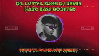 Dil Luteya hard bass ⚠️ DJ remix song 🔊  hard bass boosted 💥  hardbass djremix dj djsong dil [upl. by Einhoj]