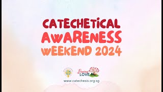 Catechetical Awareness Weekend 2024  Sharing Love Discern His Call [upl. by Resneps]