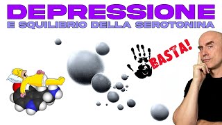 Squilibrio della Serotonina e Depressione adesso BASTA [upl. by Alin12]