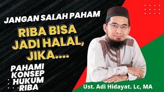 Konsep Hukum Riba  Ust Adi Hidayat Lc MA [upl. by Michail395]