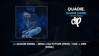 Quadie Diesel  QUADIE FULL MIXTAPE [upl. by Colene627]