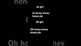 honey honey pie song music song remix [upl. by Nibot]