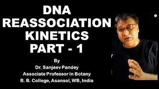 DNA Reassociation Kinetics  Part  1 [upl. by Krilov]