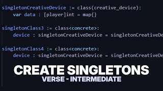 Create Singletons  Reference Same Class uefn verse [upl. by Recha]