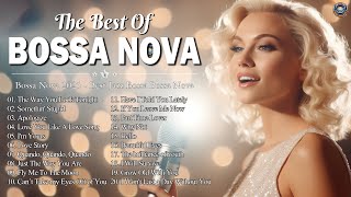 The Best Of Bossa Nova Covers Popular Songs ❤️ Bossa Nova Cool Music 2025 [upl. by Blaine]