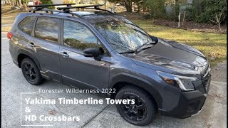 Subaru Forester Wilderness 2022  Yakima Timberline Towers amp HD Crossbars [upl. by Neerroc880]