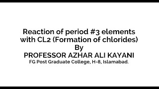 Reaction of Period 3 Elements  With CL2  Azhar Ali Kayani  E4U Education Centre [upl. by Patrizia159]