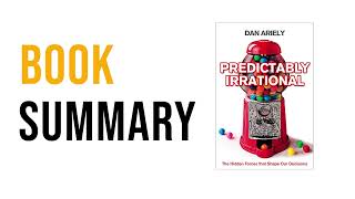 Predictably Irrational by Dan Ariely  Free Summary Audiobook [upl. by Esoranna]