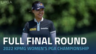 Full Final Round  2022 KPMG Womens PGA Championship [upl. by Radek]