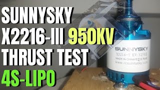 SUNNYSKY X2216III 950KV Motor Thrust Test 4S Lipo Cont [upl. by Church]