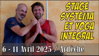 Stage Systema et Yoga Intégral  6 au 11 avril 2025 [upl. by Lauter]