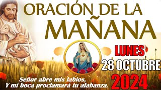 ☀️ ORACIÓN DE LA MAÑANA ☀️ LUNES 28 DE OCTUBRE DE 2024 [upl. by Atazroglam]