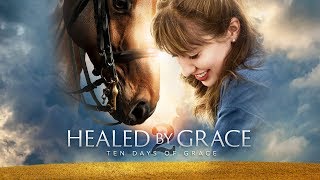 Healed By Grace 2  Ten Days of Grace  Official Trailer [upl. by Annhej]