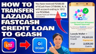 How To Transfer Lazada FastCash Credit Loan To GCash  Lazada Cash Loan Withdrawal [upl. by Swor705]